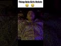 Things only girls relate   deep kaur  thingsonlygirlsrelate girls funny shorts comedy