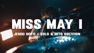 Miss May I - Jerod Boyd - Drum Solo & Into Oblivion (Live Drum Playthrough)