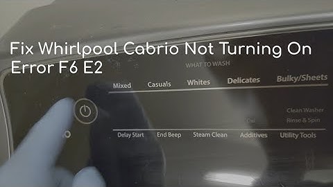 Easily fix Whirlpool Cabrio not turning on, DIY. Fix the  F6 E2 error.