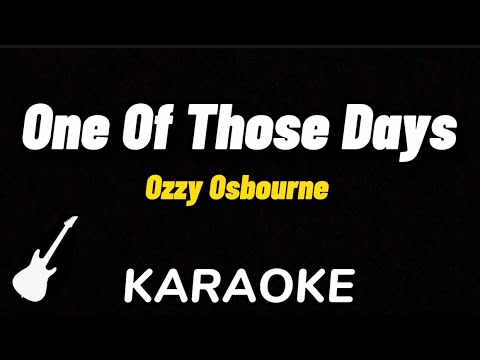 ozzy osbourne one of those days meaning