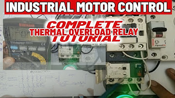 PART 2 - INDUSTRIAL MOTOR CONTROL THERMAL OVERLOAD RELAY - THEORY AND ACTUAL (English Subtitle)