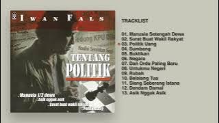 Iwan Fals - Album Tentang Politik | Audio HQ