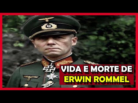 ERWIN ROMMEL VIDA E MORTE