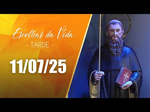 Escolhas Da Vida - Tarde | 11/07/25 | Dalcides Biscalquin