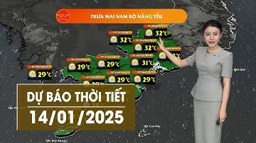 DỰ BÁO THỜI TIẾT NGÀY 14/01/2025 | VTV CẦN THƠ