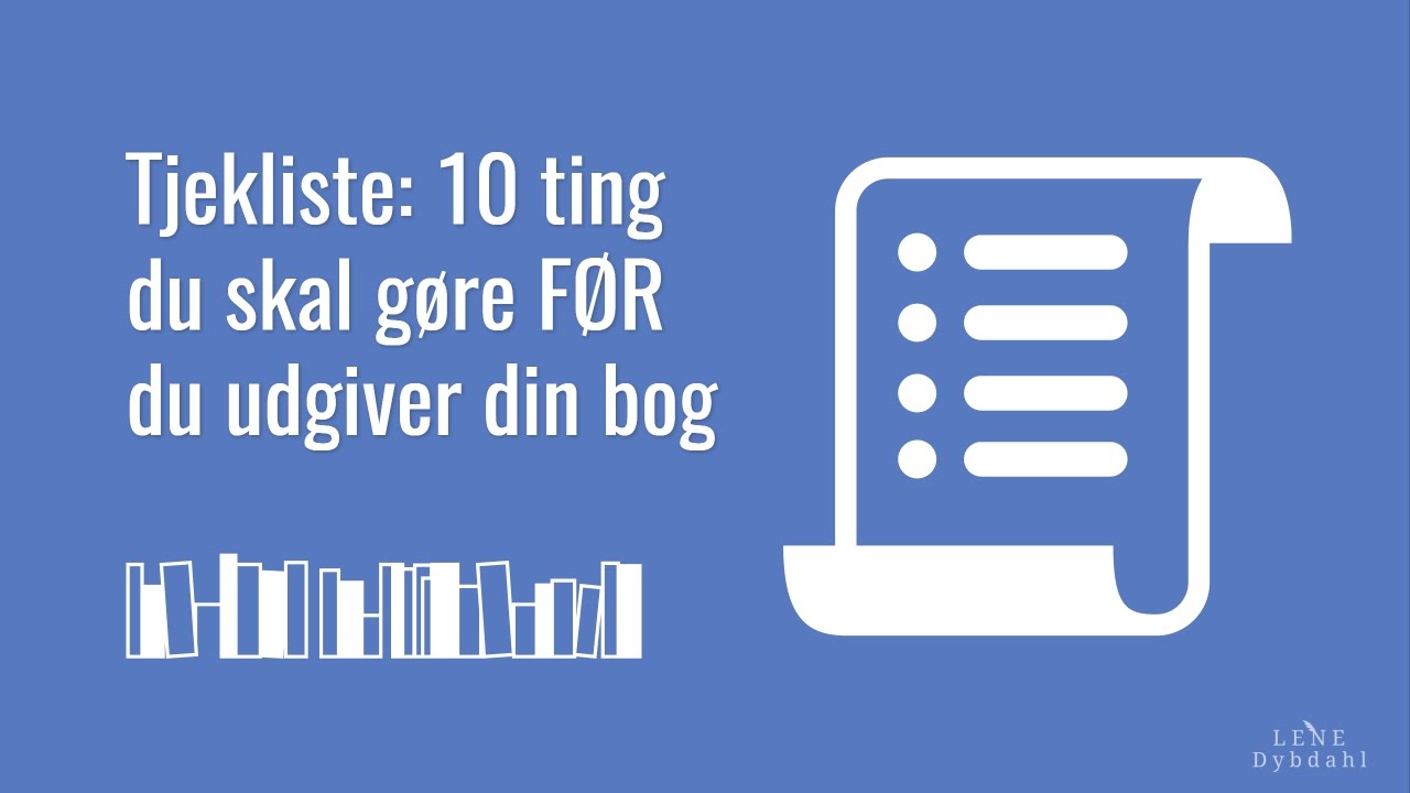 Tjekliste: Udgiv ikke din bog, før du har gjort disse 10 ting