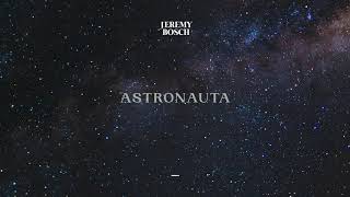 Video voorbeeld van "Jeremy Bosch - Astronauta (Cover Audio)"