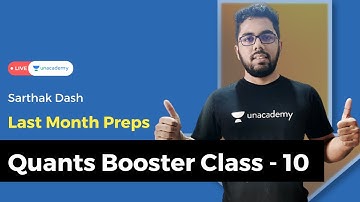 Quantitative Aptitude Booster Class for CAT 2021 Preparation | 10 | Unacademy CAT-alyst