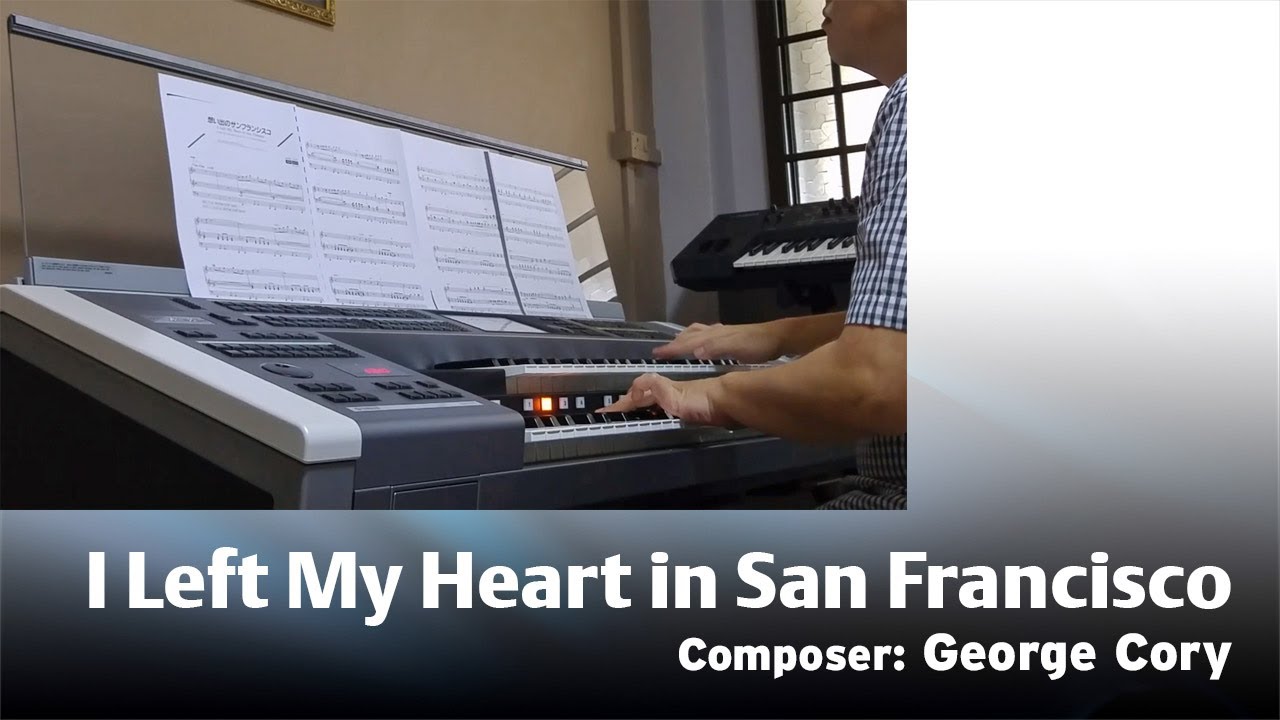 I Left My Heart In San Francisco (Cha Cha Ver) | Yamaha Electone