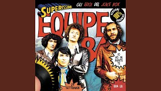 Video thumbnail of "Equipe 84 - Nel Cuore, Nell'Anima"