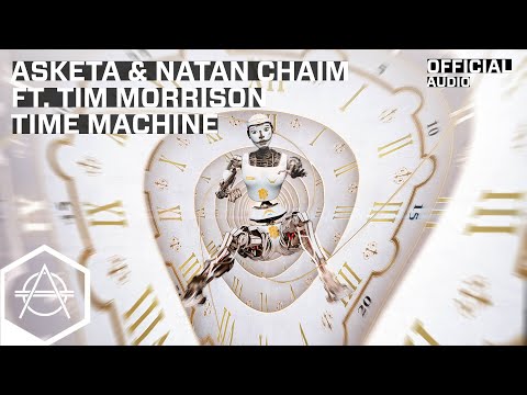 Asketa & Natan Chaim - Time Machine mp3 ke stažení