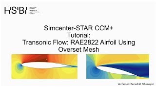 STAR-CCM+ Tutorial: Transonic Flow: RAE2822 Airfoil Using Overset Mesh