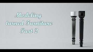 Modeling Turned Furniture in 3ds Max Part 2