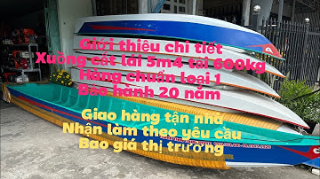Giao xuồng cắt lái 5m4 tải 600kg 0939333400 hoặc 0923451926 giao hàng tận nhà bảo hành 20 năm