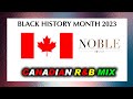 NOBLE Black History Month 2023 R&amp;B Mix 2023