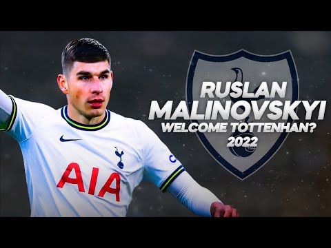 Ruslan Malinovskyi - Welcome To Tottenham? - Full Season Show - 2022ᴴᴰ