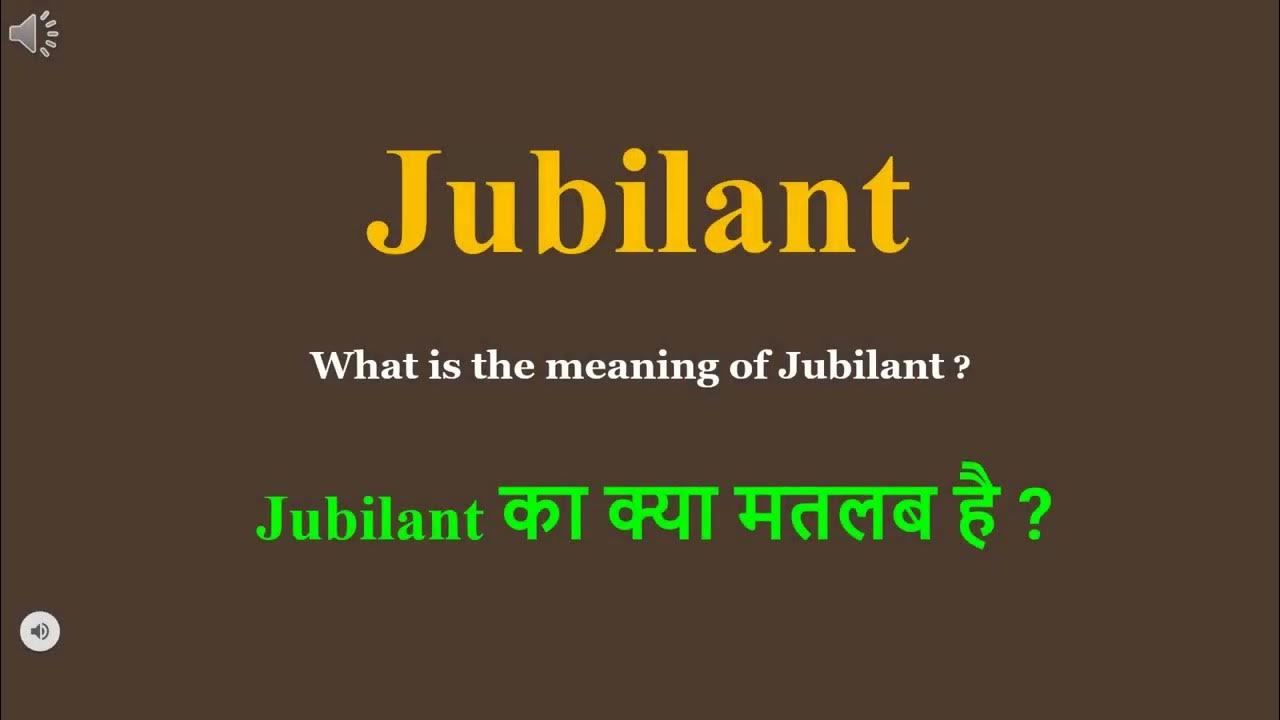 jubilant-meaning-in-hindi-jubilant-ka-kya-matlab-hota-hai-daily-use