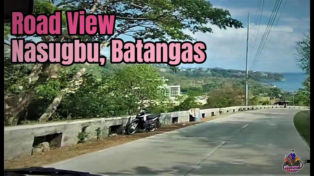 Road View to Nasugbu Batangas YouTube