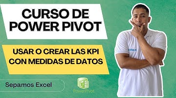 Como Usar o Crear las KPI Con medidas de datos en las Power Pivot Cap 17 #sepamosexcel #powerpivot