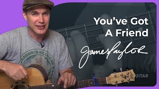 You've Got A Friend by James Taylor | Guitar Lesson