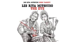 Les Rita Mitsouko - Got An Egg (Audio Officiel)