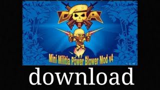 How to download mini militia power blower mod v4  in hindi