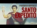 PODEROSA NOVENA A SANTO EXPEDITO - O santo das causas urgentes [COMPLETA]