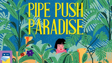 Pipe Push Paradise: iOS / Android Gameplay Walkthrough Part 1 (by Digerati Distribution)