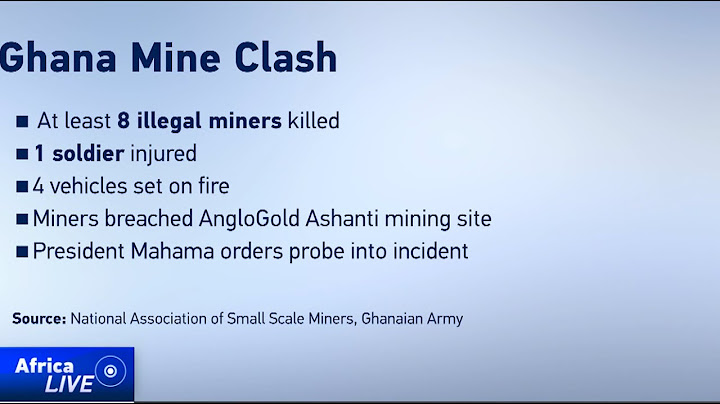 At least 8 illegal miners killed in clashes with soldiers in Ghana’s Obuasi