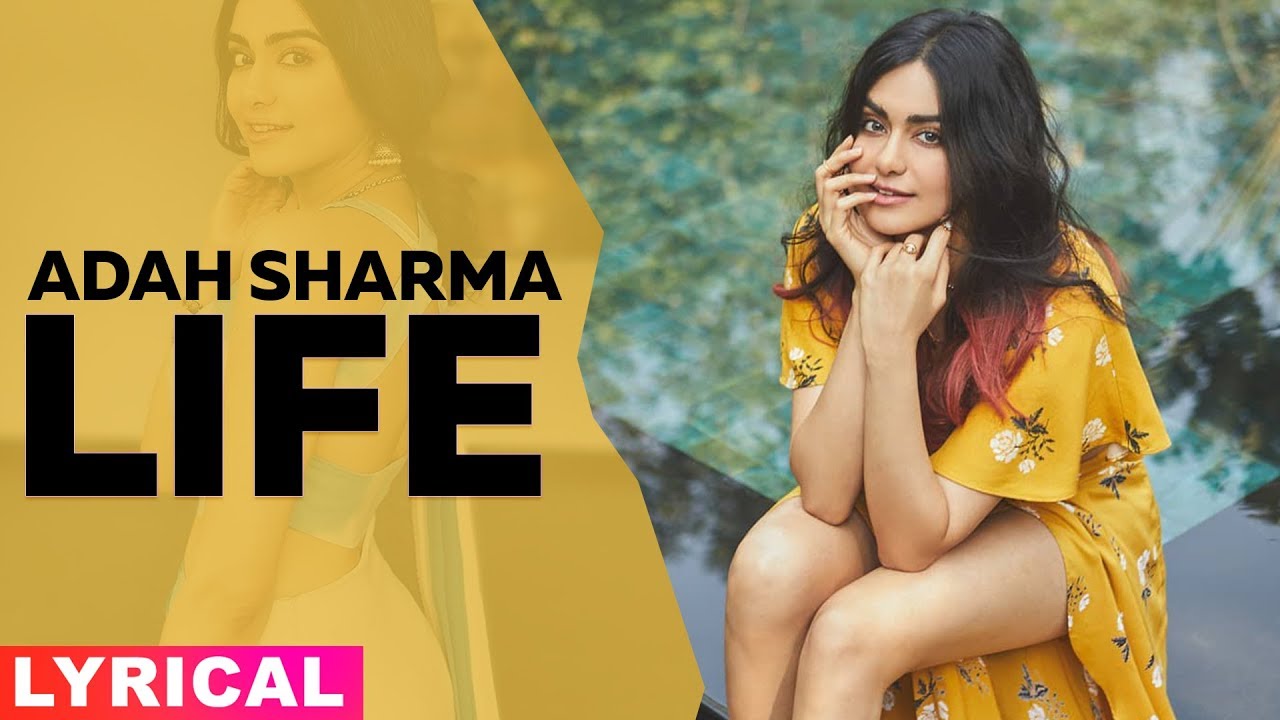 Life (Model Lyrical) | Adah Sharma | Akhil | Preet Hundal | Latest Punjabi Songs 2019