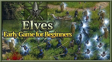 SpellForce 3: Elves - Beginner Build Order Guide