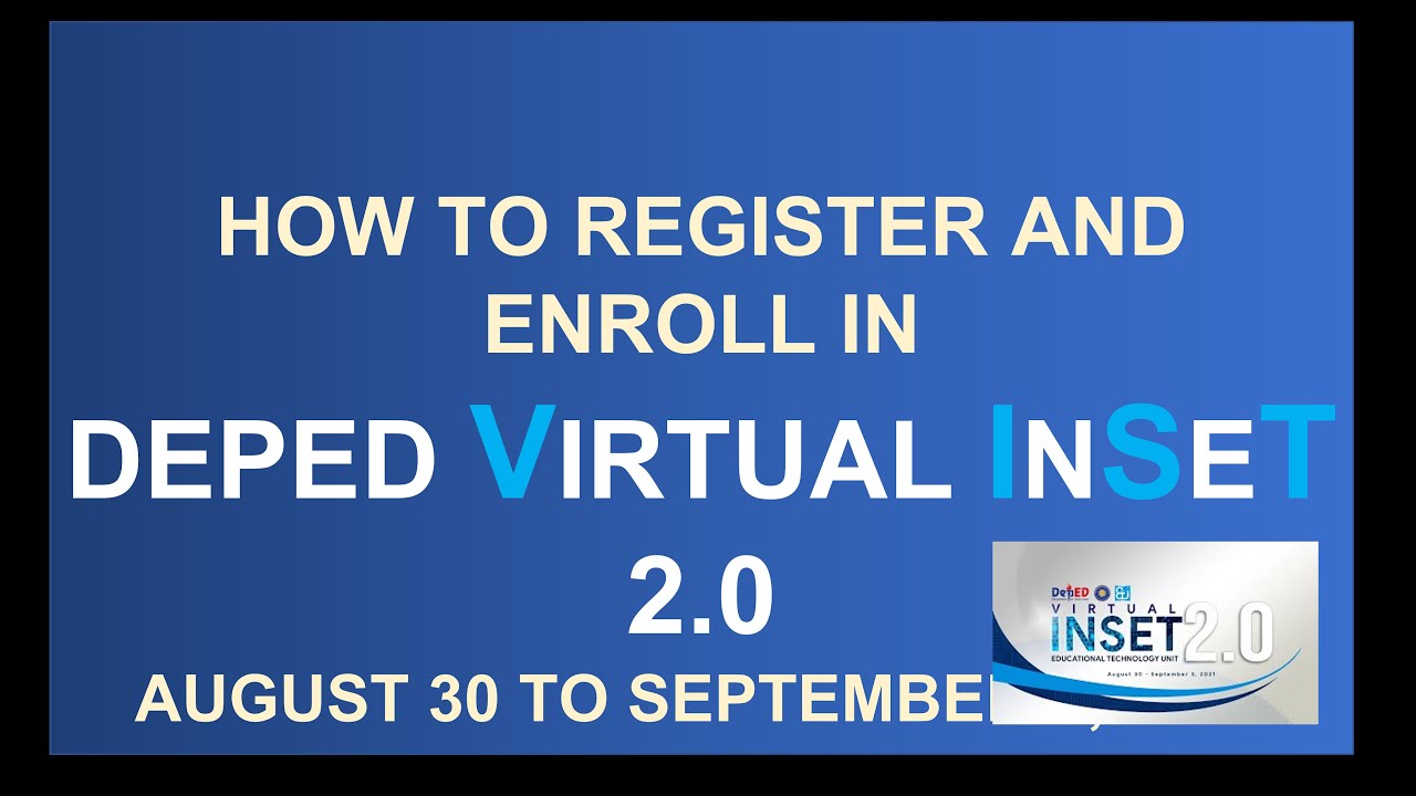 HOW TO REGISTER IN VIRTUAL INSET 2.O W/ ENROLLMENT KEY #DEPED # ...