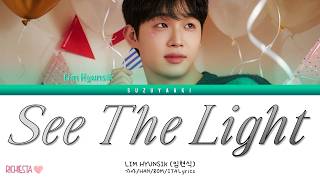 Download lagu [RICHIESTA] KIM HYUNSIK (임현식) – “See The Light” [Color Coded Lyrics Han_Rom_Sub Ita_가사]
