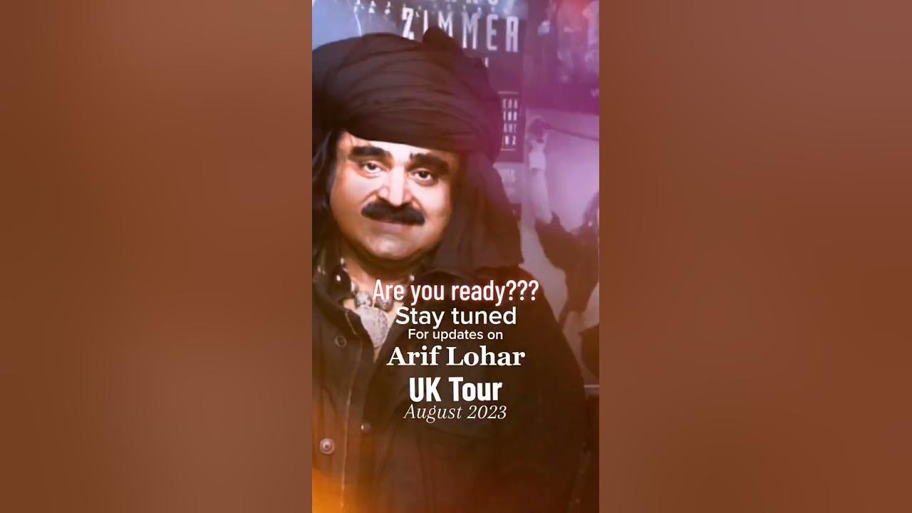 arif lohar tour