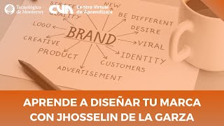 Aprende a Diseñar tu Marca con Jhosselin de la Garza