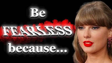 Taylor Swift’s Fearless Words: Quotes on Success, Authenticity & Rise