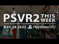 PSVR2 THIS WEEK | May 28, 2023 | Budget Cuts Ultimate, Meta Gaming Showcase, Planet of the Discounts