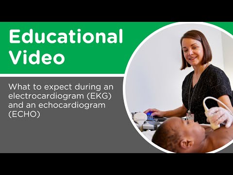 What to expect during an Electrocardiogram (EKG) and Echocardiogram (ECHO)