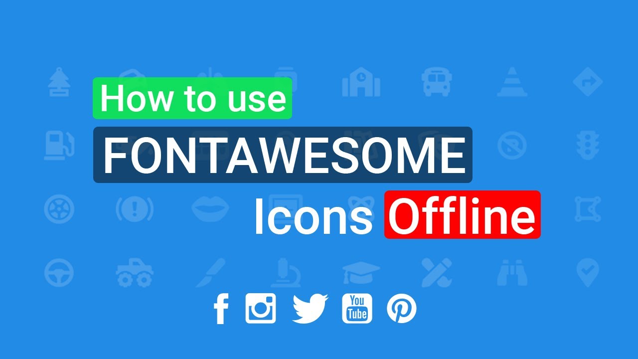 How to use font awesome icons offline [2021]