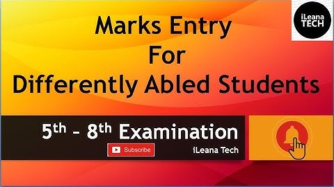 Marks Entry For Differently Abled Students || 5th - 8th Exam || PSEB || iLeana Tech