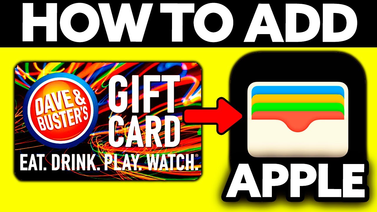 How To Add Dave and Busters Card to Apple Wallet (2024) YouTube