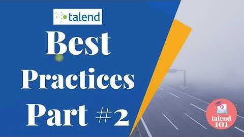 Talend Best Practices For Designing Jobs 👉 Part 2 |  etl talend tutorial for beginners