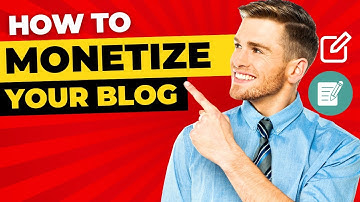 How to monetize Your Blog