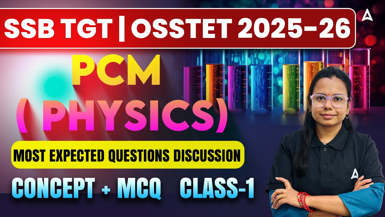SSB TGT / OSSTET 2025-26 | PCM | Most Expected Physics Questions By Jyoti Ma'am