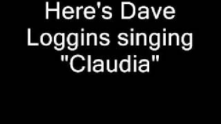 Video thumbnail of "Dave Loggins - Claudia"