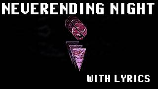 NEVERENDING NIGHT (WITH LYRICS)