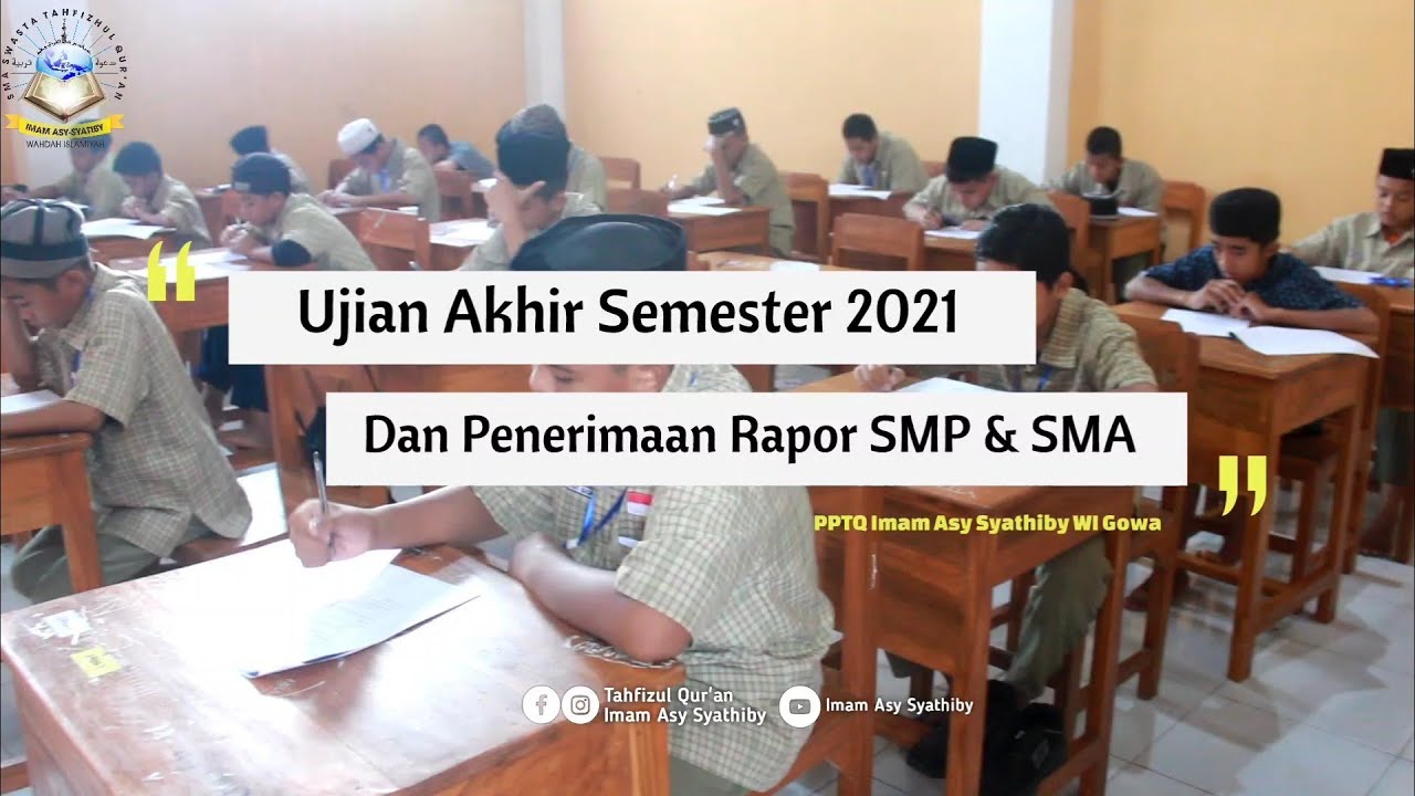 UAS dan Penerimaan Rapor 2021 SMP & SMA PPTQ imam Asy Syathiby WI Gowa