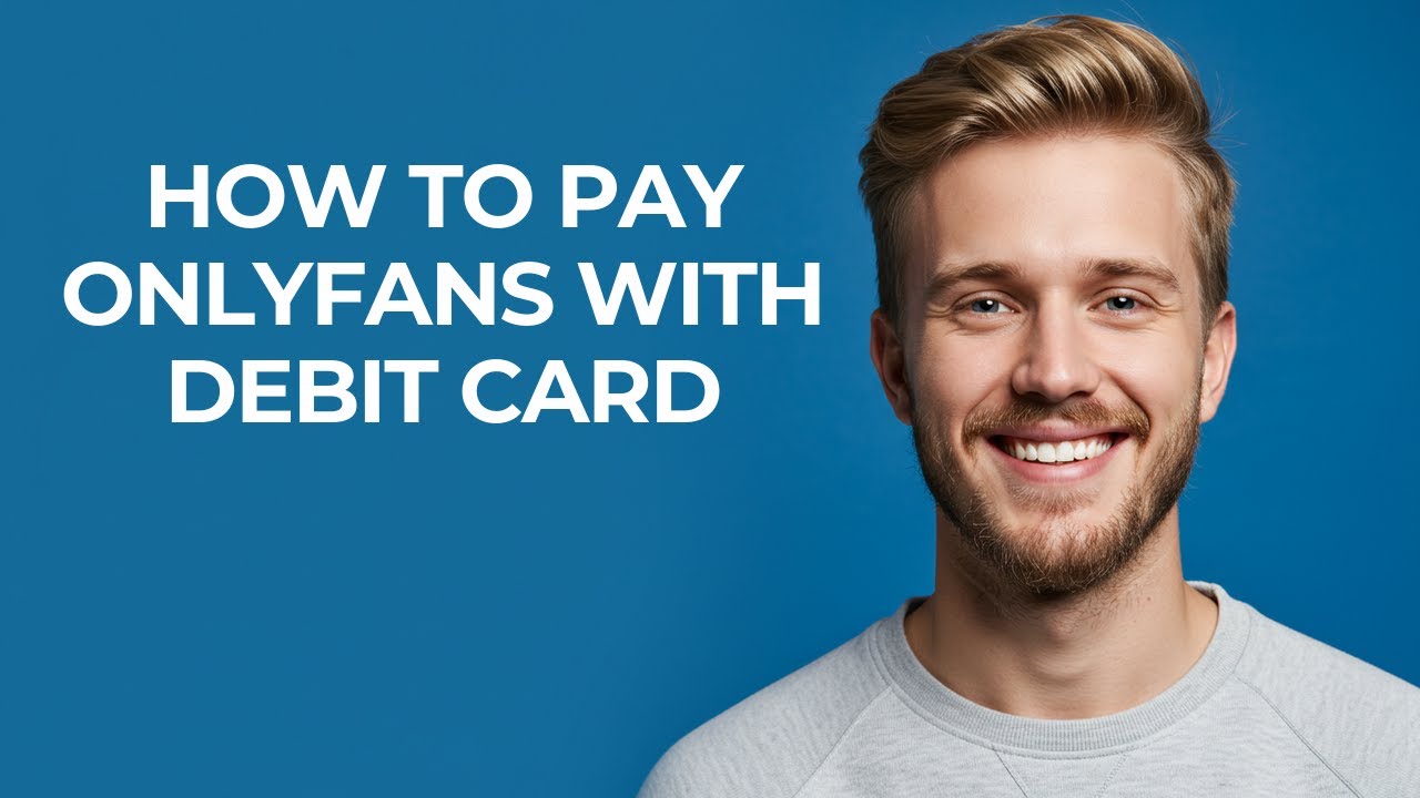 How To Pay Onlyfans With Debit Card - NEW! Step by Step - YouTube