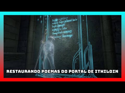 Shadow of War (PtBr) [PS4] - Restaurando Poemas do Portal de Ithildin