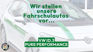 VW ID.3 Pure Performance  Wir stellen dein Fahrschulauto vor!